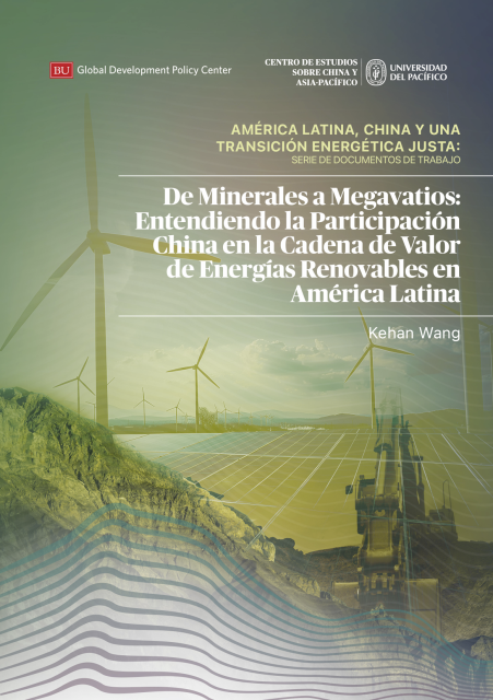 De Minerales a Megavatios: Entendiendo la Participación China en la Cadena de Valor de Energías Renovables en América Latina