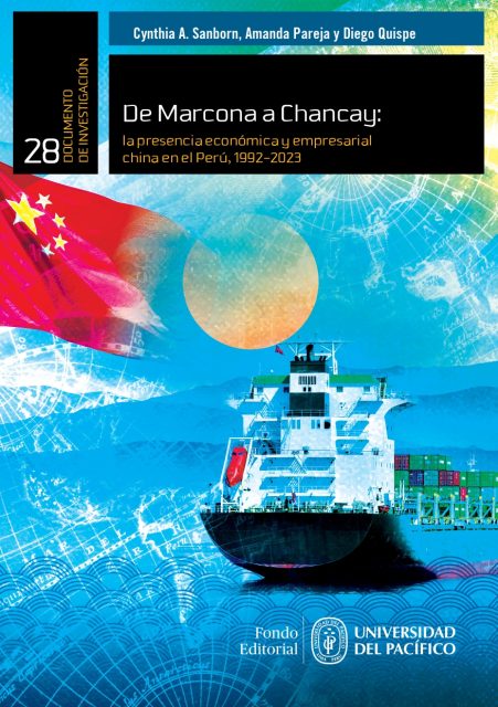 De Marcona a Chancay: la presencia económica y empresarial china en el Perú, 1992-2023