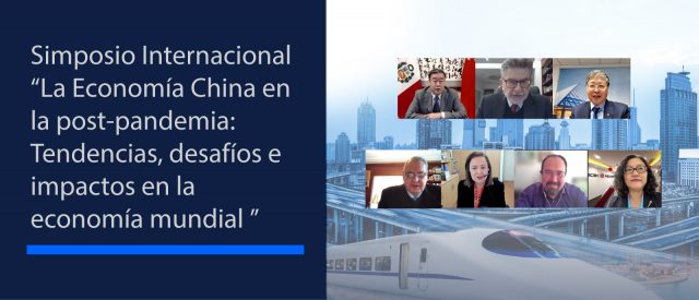 Simposio Internacional La Economía China en la post-pandemia: Tendencias, desafíos e impactos en la economía mundial