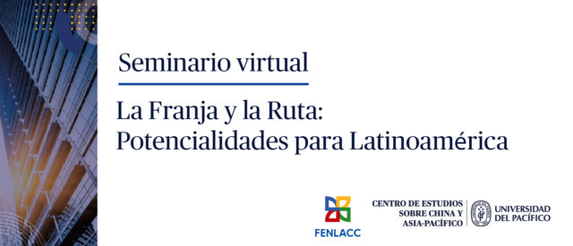 Seminario virtual La Franja y La Ruta: Potencialidades para Latinoamérica