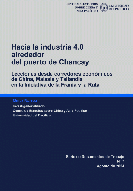 Hacia la industria 4.0  alrededor del puerto de Chancay. Lecciones desde corredores económicos de China, Malasia y Tailandia  en la Iniciativa de la Franja y la Ruta