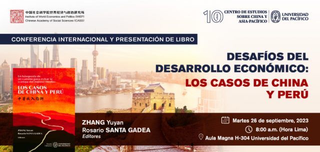 Conferencia Internacional y Presentación de Libro – Desafíos del desarrollo económico: Los casos de China y Perú