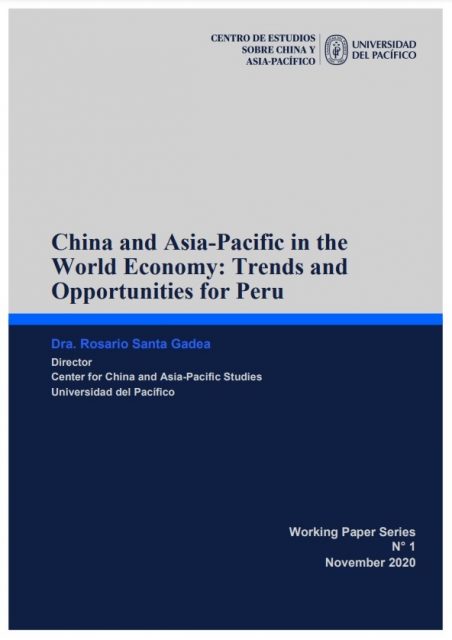 China and Asia-Pacific in the World Economy: Trends and Opportunities for Peru